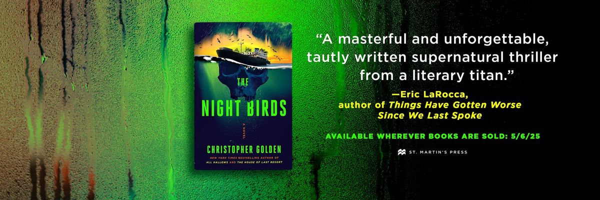 Christopher Golden's THE NIGHT BIRDS Launch Party - Part One - in conversation with Nat Cassidy!!