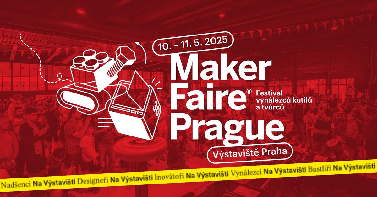 Maker Faire Prague 2025 - P\u0159ehl\u00eddka inov\u00e1tor\u016f a vyn\u00e1lezc\u016f