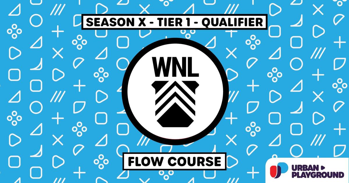 WNL X Tier 1 Qualifier #2