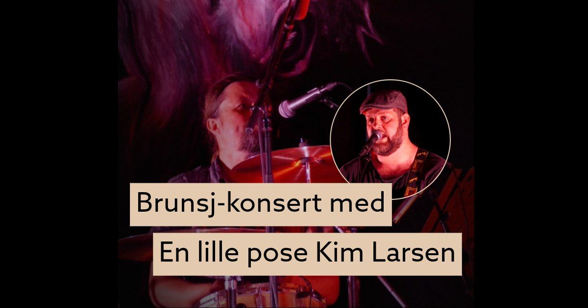 Brunsj-konsert med En lille pose Kim Larsen i Damphuset