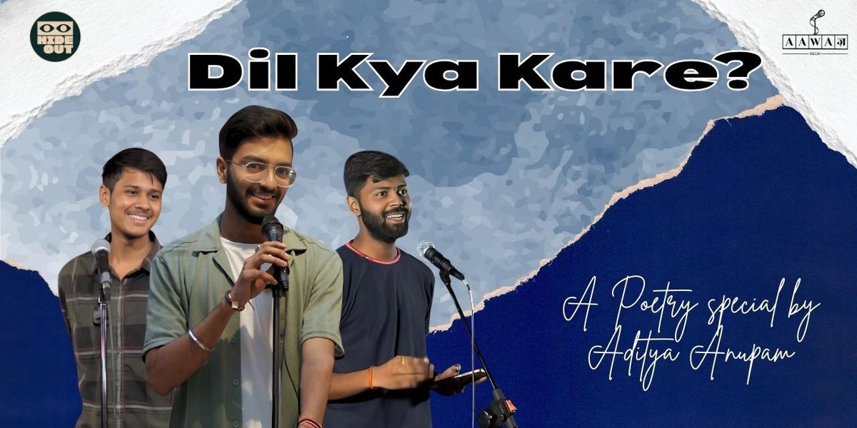 Dil kya kare