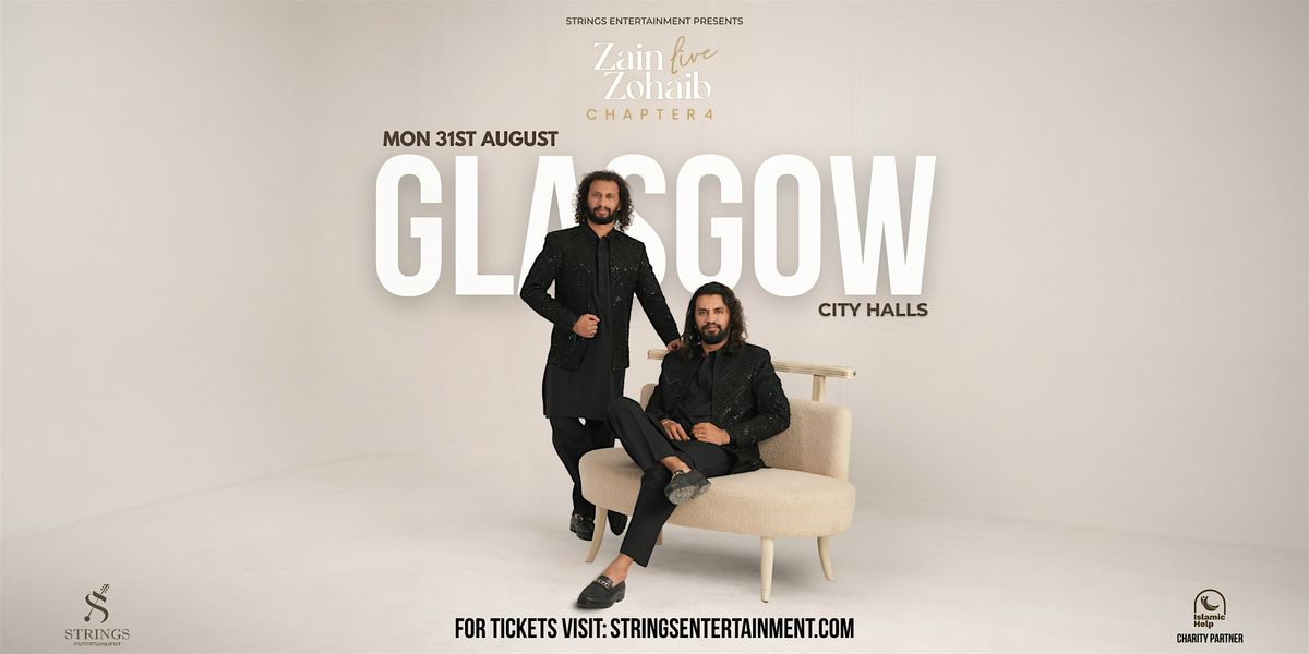 Zain Zohaib Live Chapter 4 (Glasgow)