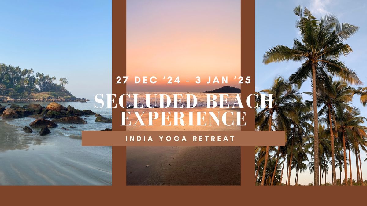 The Secluded Beach Experience | India Yoga Retreat