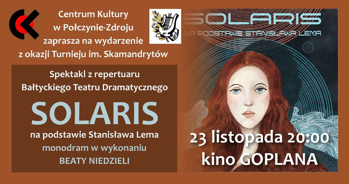 Monodram  "Solaris" z repertuaru Ba\u0142tyckiego Teatru Dramatycznego z Koszalina.