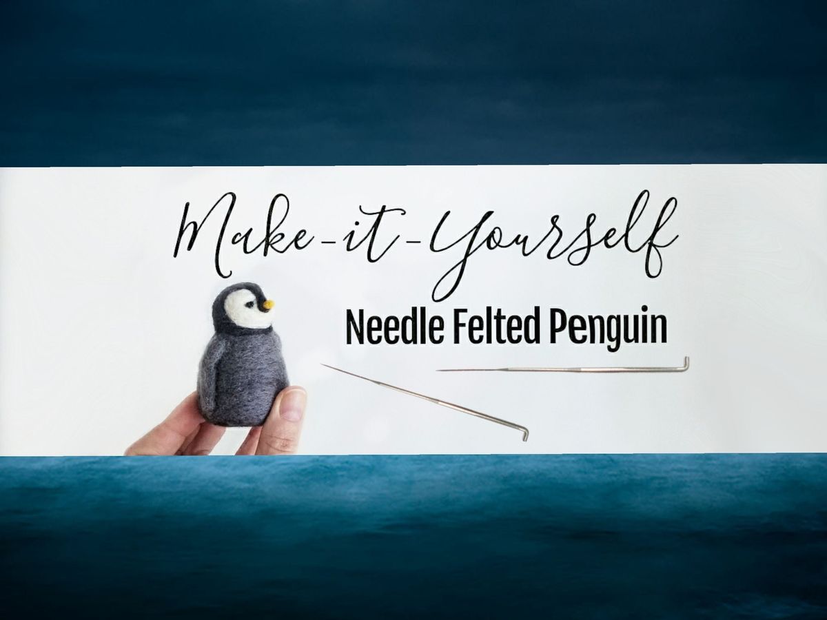 Needle Felted Penguin