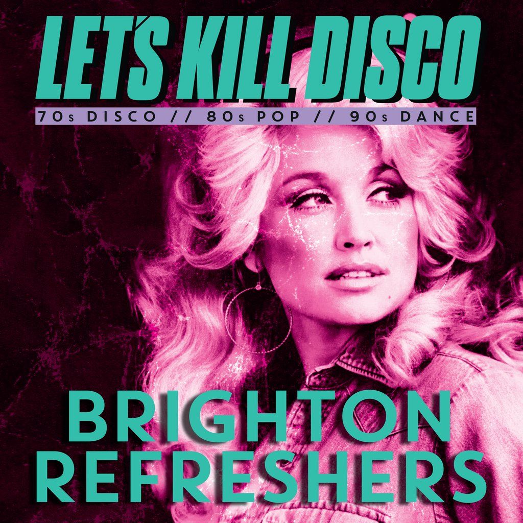 Let's K*ll Disco @ CHALK | Brighton Refreshers