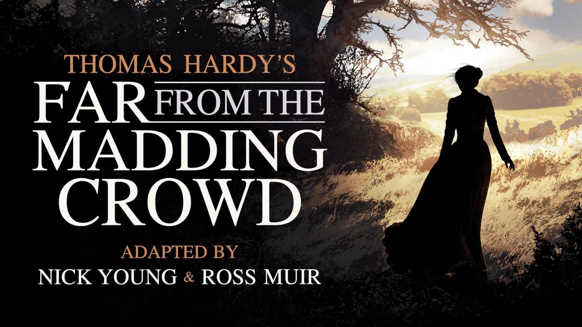 Far From The Madding Crowd