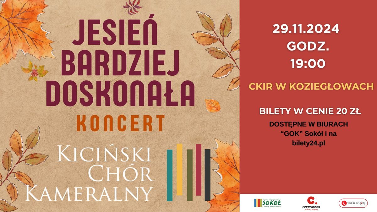 Kici\u0144ski Ch\u00f3r Kameralny "Jesie\u0144 bardziej doskona\u0142a" koncert