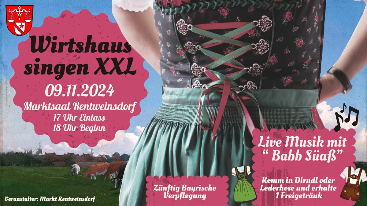 09.11.2024 - Wirtshaussingen XXL mit Live Musik - Marktsaal Rentweinsdorf