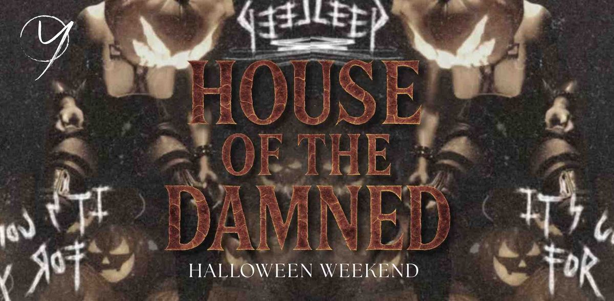 'House of the Damned' - Halloween @YOURS Sunday 2nd November 2025