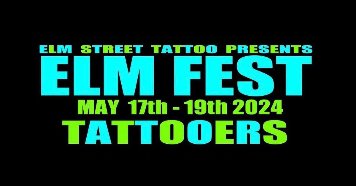Elm Street Tattoo Festival