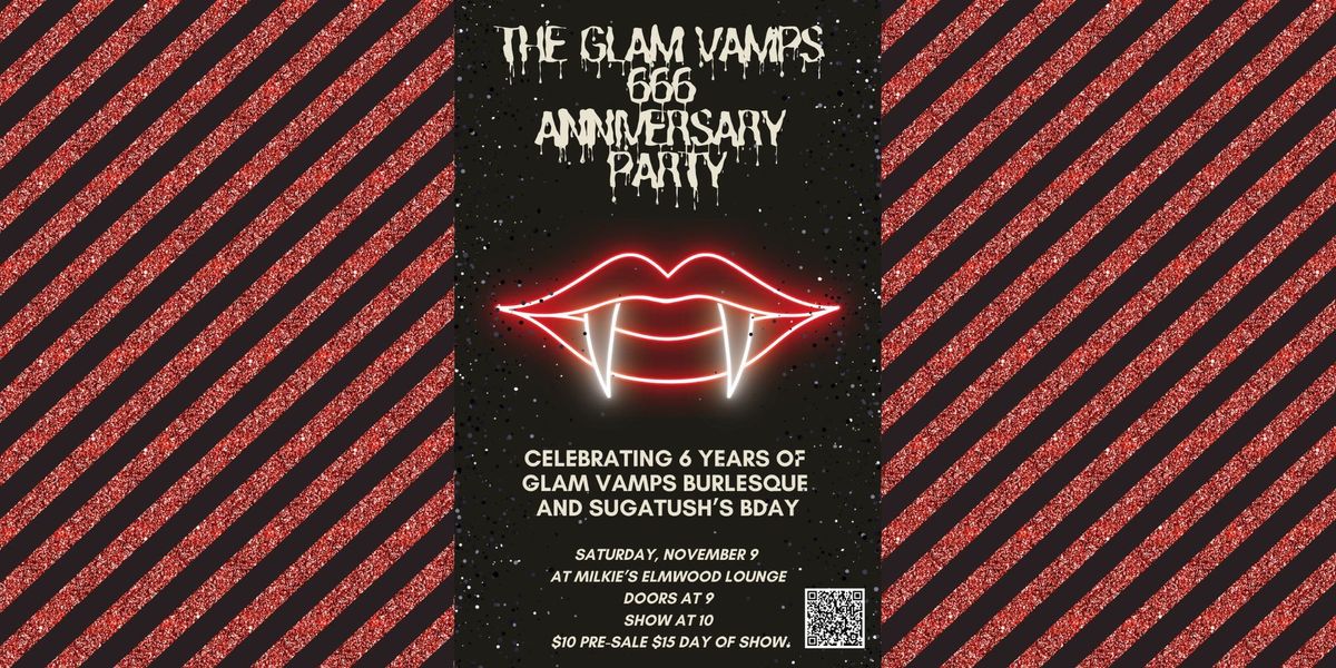 The Glam Vamps 666 Anniversary Party