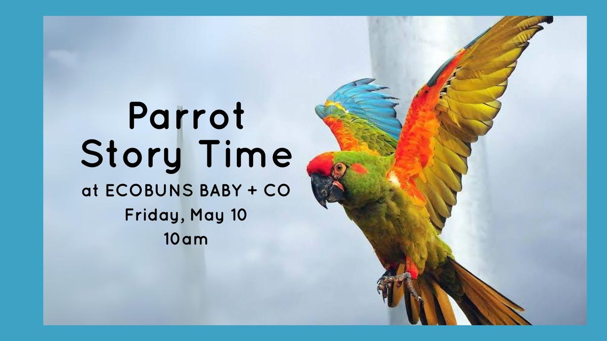 Story Time with a Parrot!