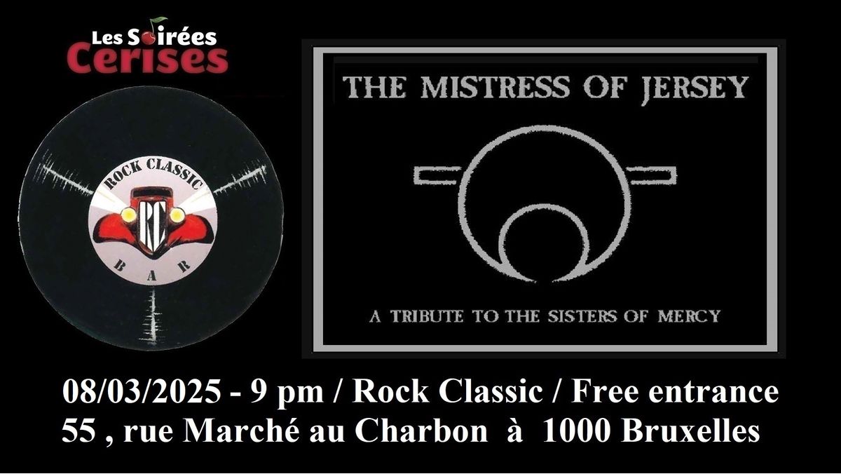 The Mistress of Jersey (SISTERS OF MERCY tribute band) @ Rock Classic - 08\/03\/2025