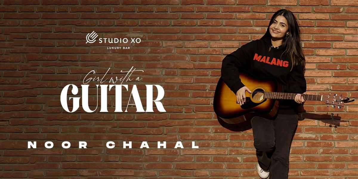 Studio XO Presents Noor Chahal Live