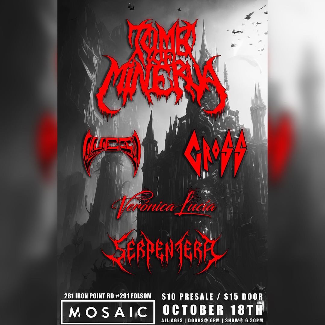 Cross LIVE with Tomb of Minerva, Lucid, Veronica Lucia, and Serpentera