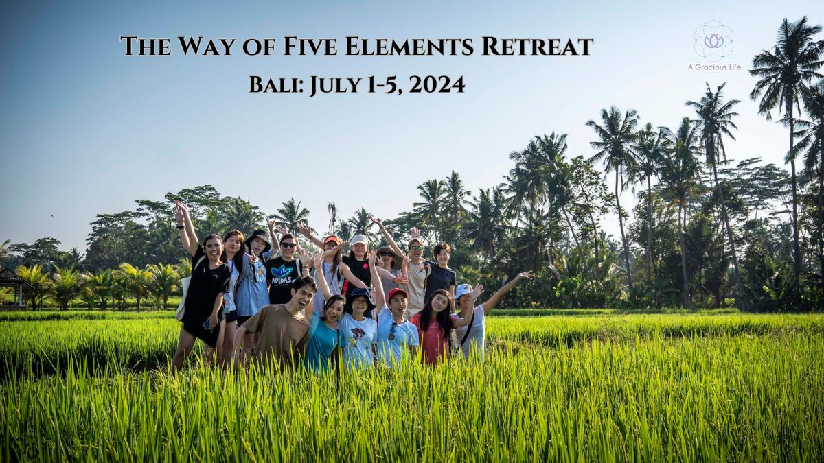 The Way of Five Elements Retreat - Bali