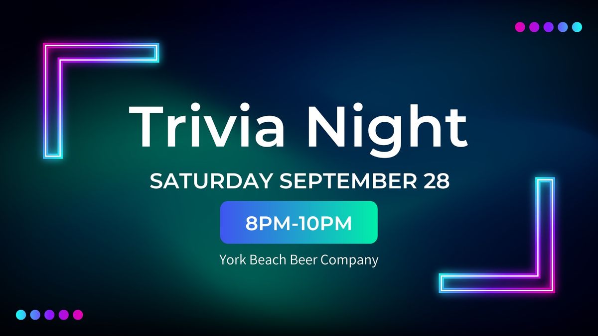 Trivia Night at York Beach Beer Co. -- September 28th