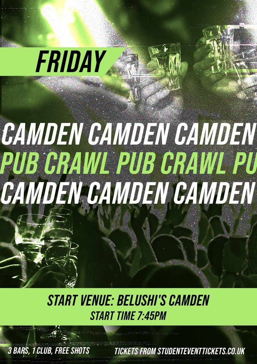 CAMDEN PUB CRAWL - FRIDAY 14TH NOVEMBER \/\/ WITH FREE SHOTS!!