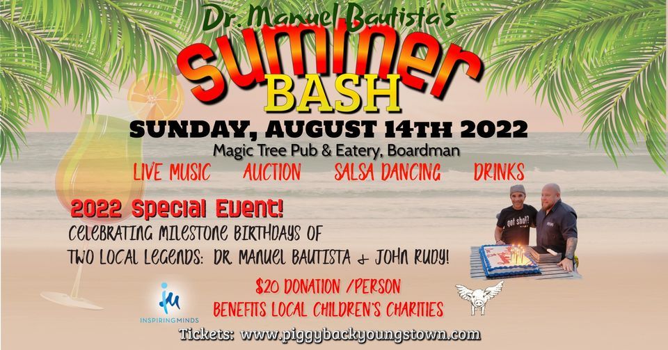 Dr. Manuel Bautista's Summer Bash - 2022