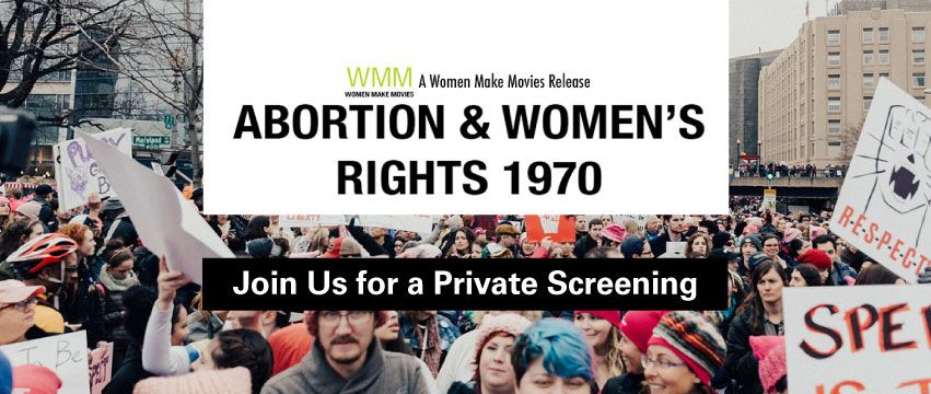 Abortion and Women's Rights 1970 Film Screening