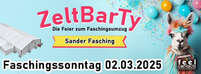 ZeltBarTy - Die Feier nach dem Sander Faschingsumzug