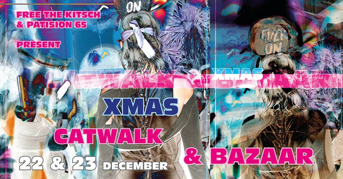 Patision 65 feat. Free the Kitsch - Catwalk & Bazaar