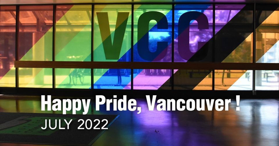VCC celebrates Pride 2022, 250 W Pender St, Vancouver, BC V6B 1S9