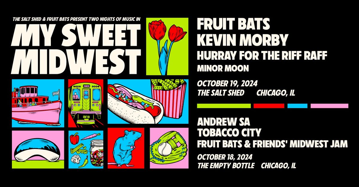 My Sweet Midwest featuring Fruit Bats & more at the Salt Shed