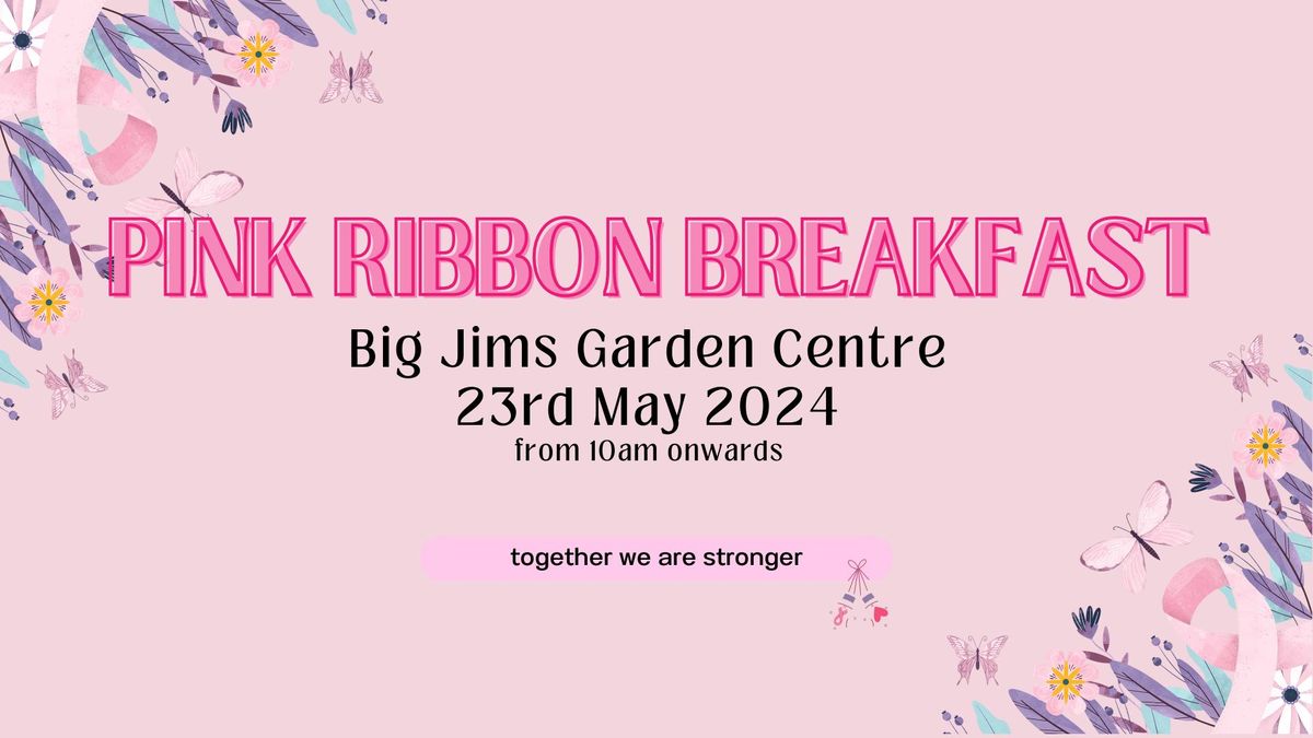 Big Jims Garden Centre Pink Ribbon Breakfast Event