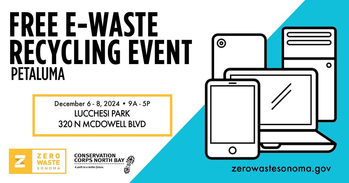 Free E-waste Recycling Event - Petaluma