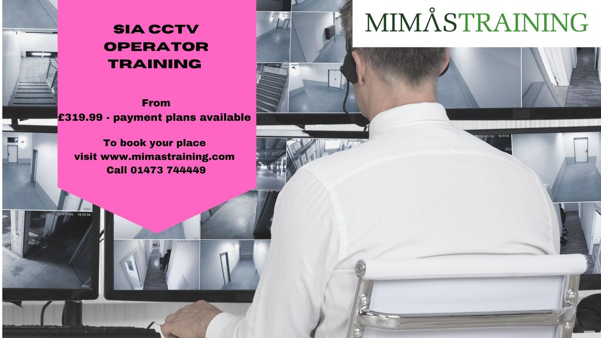 SIA CCTV Training - Ipswich