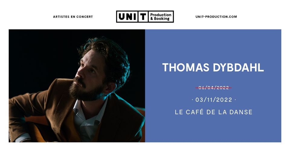 REPORT : Thomas Dybdahl au Caf\u00e9 de la Danse - Paris