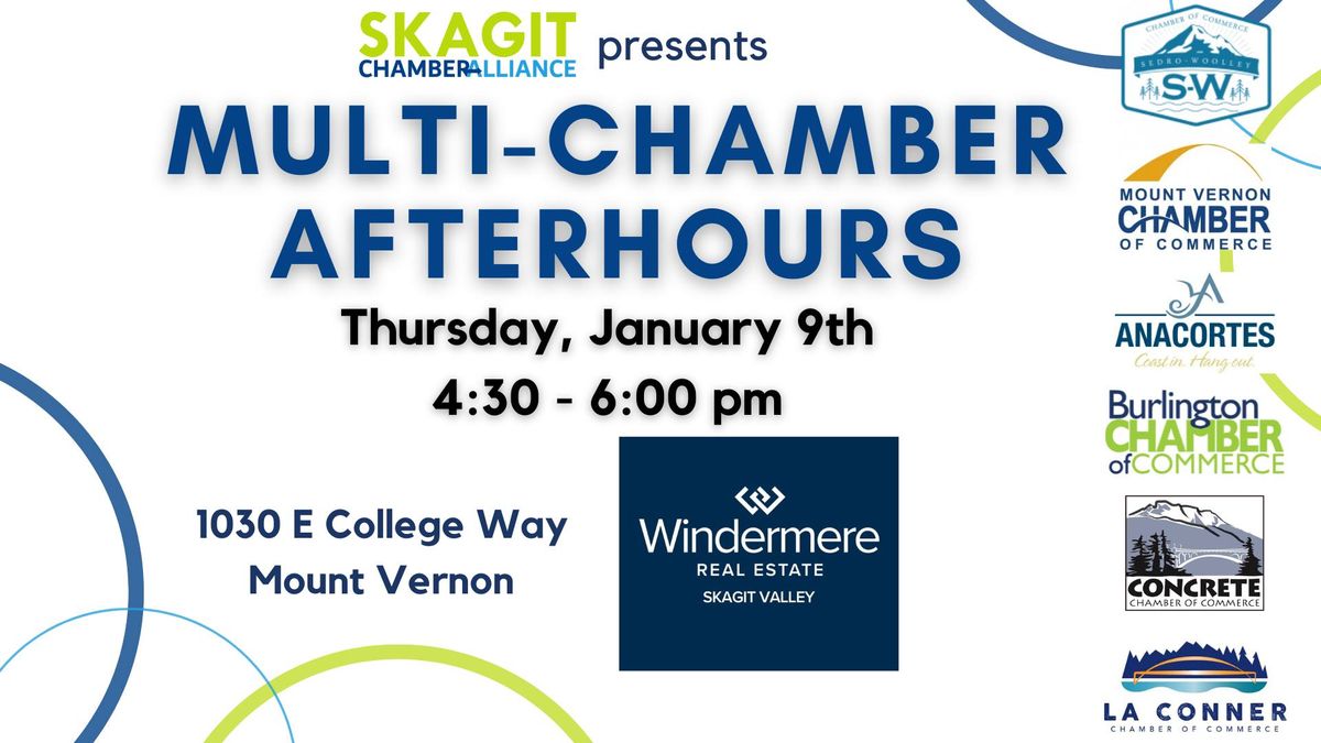 Multi-Chamber After Hours at Windermere Real Estate of Skagit Valley