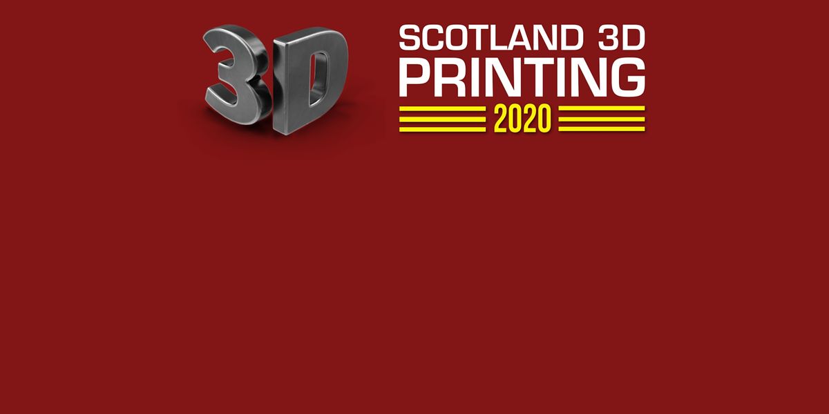 3D Printing Scotland  2020