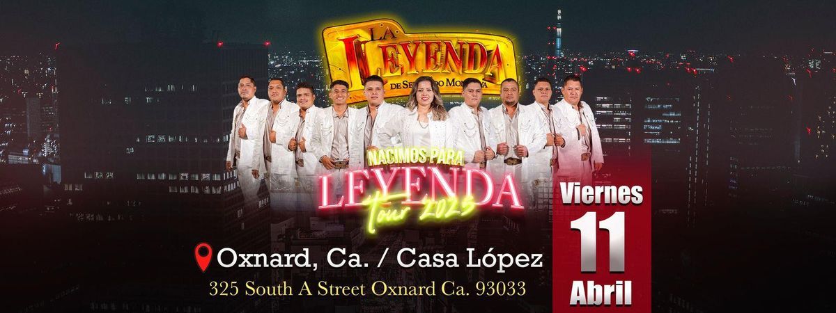 LA LEYENDA DE SERVANDO MONTALVA  EN OXNARD 