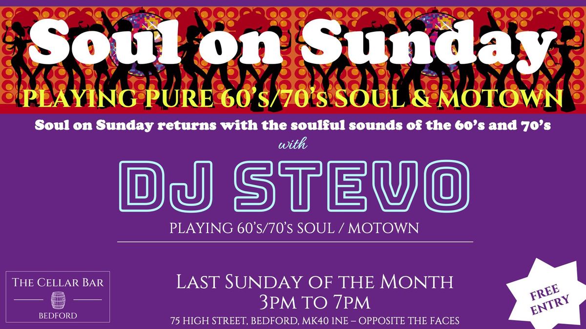 Free live music - Soul On Sunday.  Bar opens at 3pm.