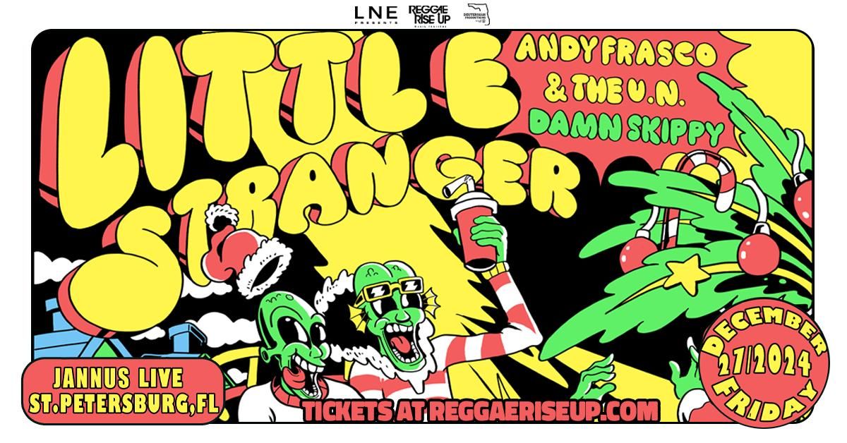 LITTLE STRANGER w\/ ANDY FRASCO & DAMN SKIPPY - ST. PETE