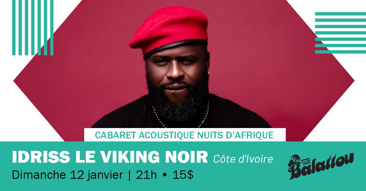 IDRISS LE VIKING NOIR | Cabaret Acoustique Nuits d'Afrique