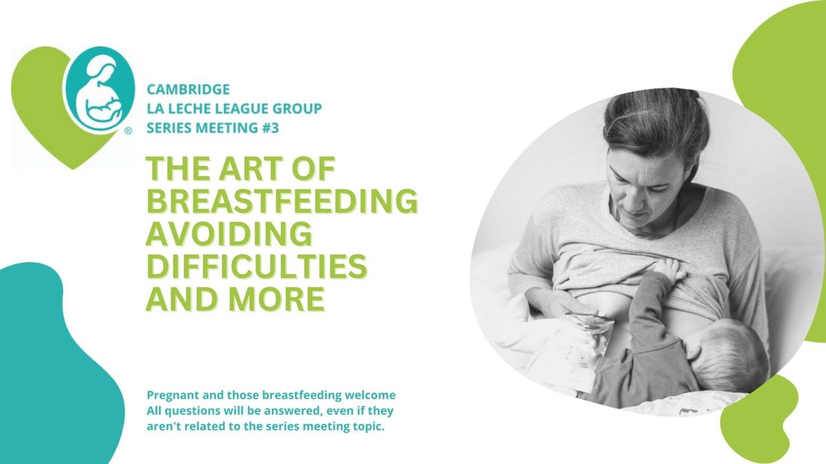 In-person support meeting - The Art of Breastfeeding and Avoiding Difficulties