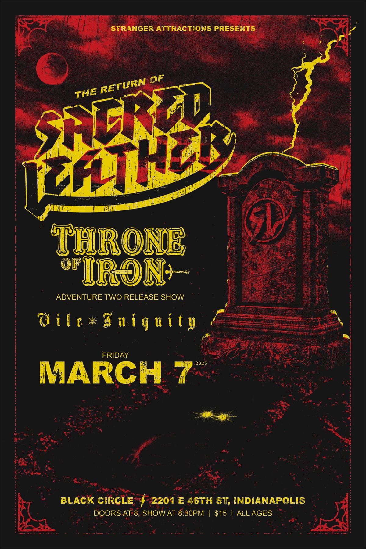 Stranger Attractions Presents SACRED LEATHER w\/ THRONE OF IRON & VILE INIQUITY!! 