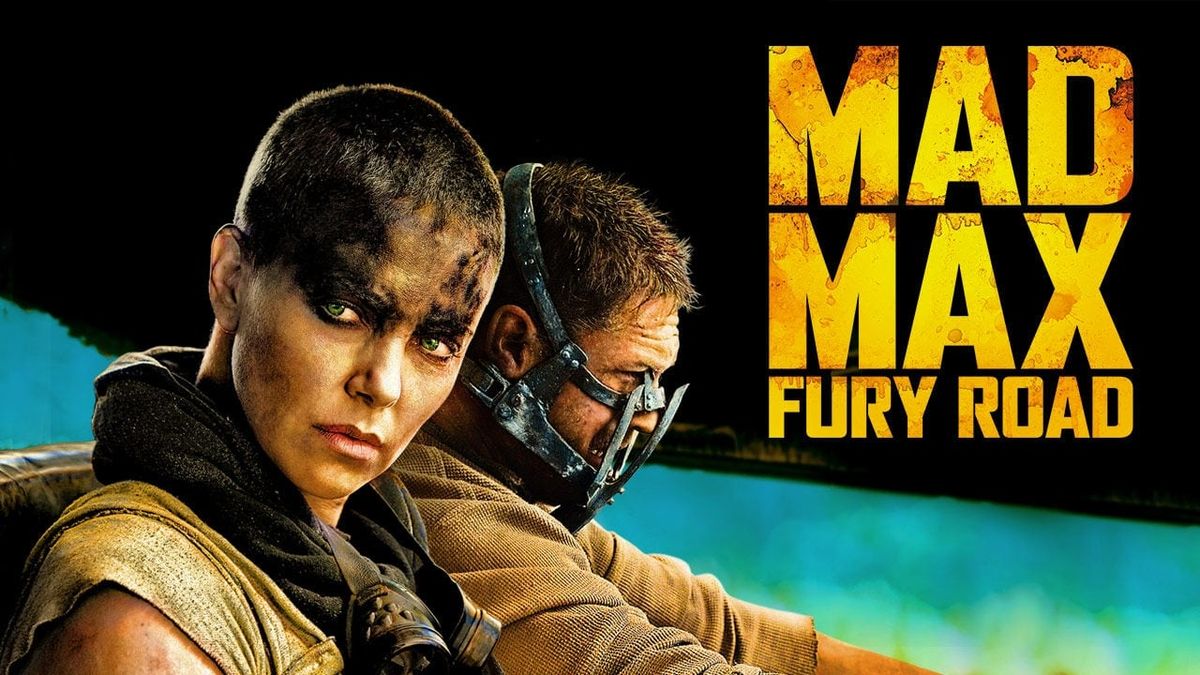 Don't Be So Political: MAD MAX: FURY ROAD (2015) 