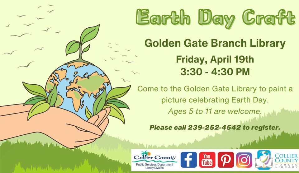 Earth Day Craft at Golden Gate Branch Library, 2432 Lucerne Rd, Naples