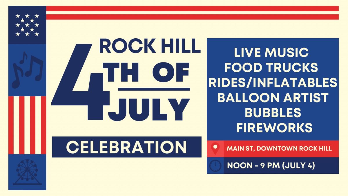 Rock Hill's 4th of July Celebration