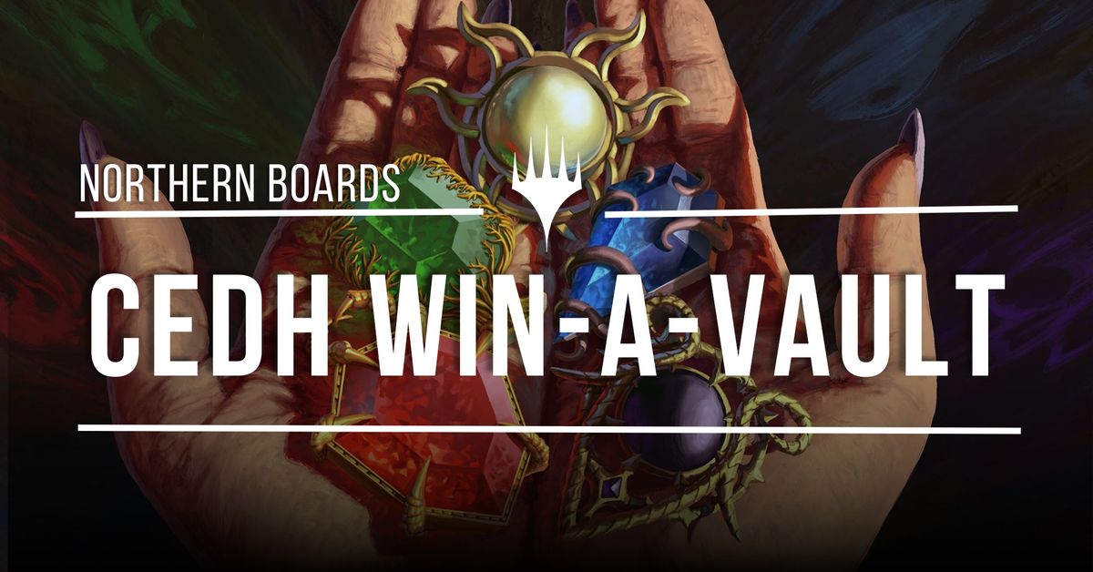 Commander CEDH Tournament, Win a Mana Vault!