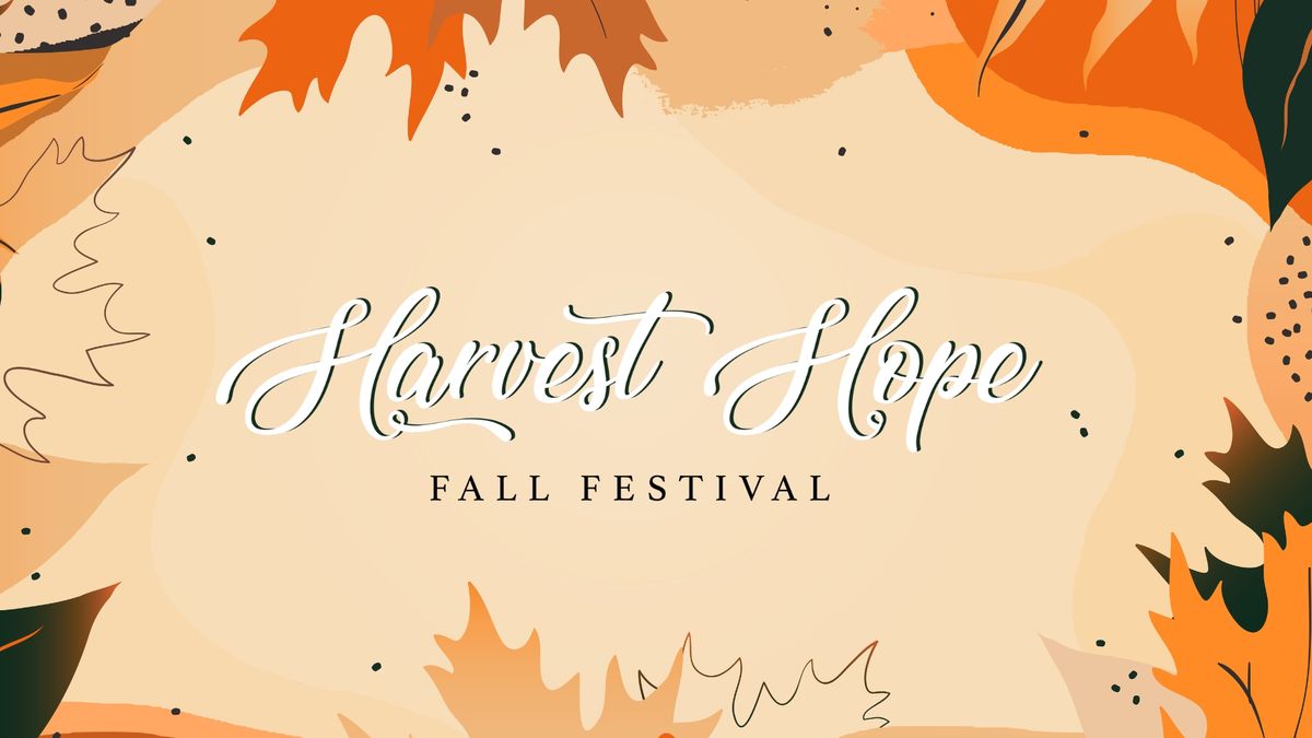 Harvest Hope - Fall Festival