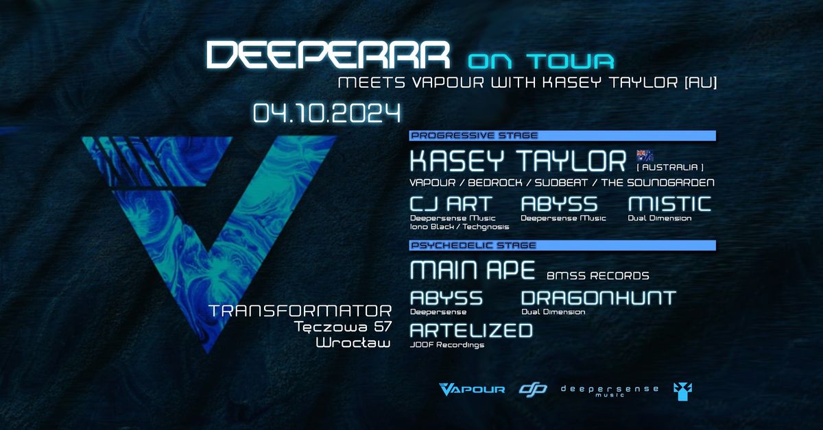 Deeperrr on tour meets Vapour with Kasey Taylor (AU)