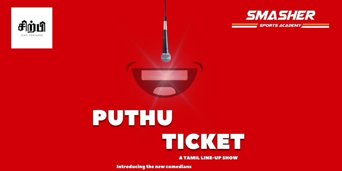 Puthu Ticket - A Tamil Line up show