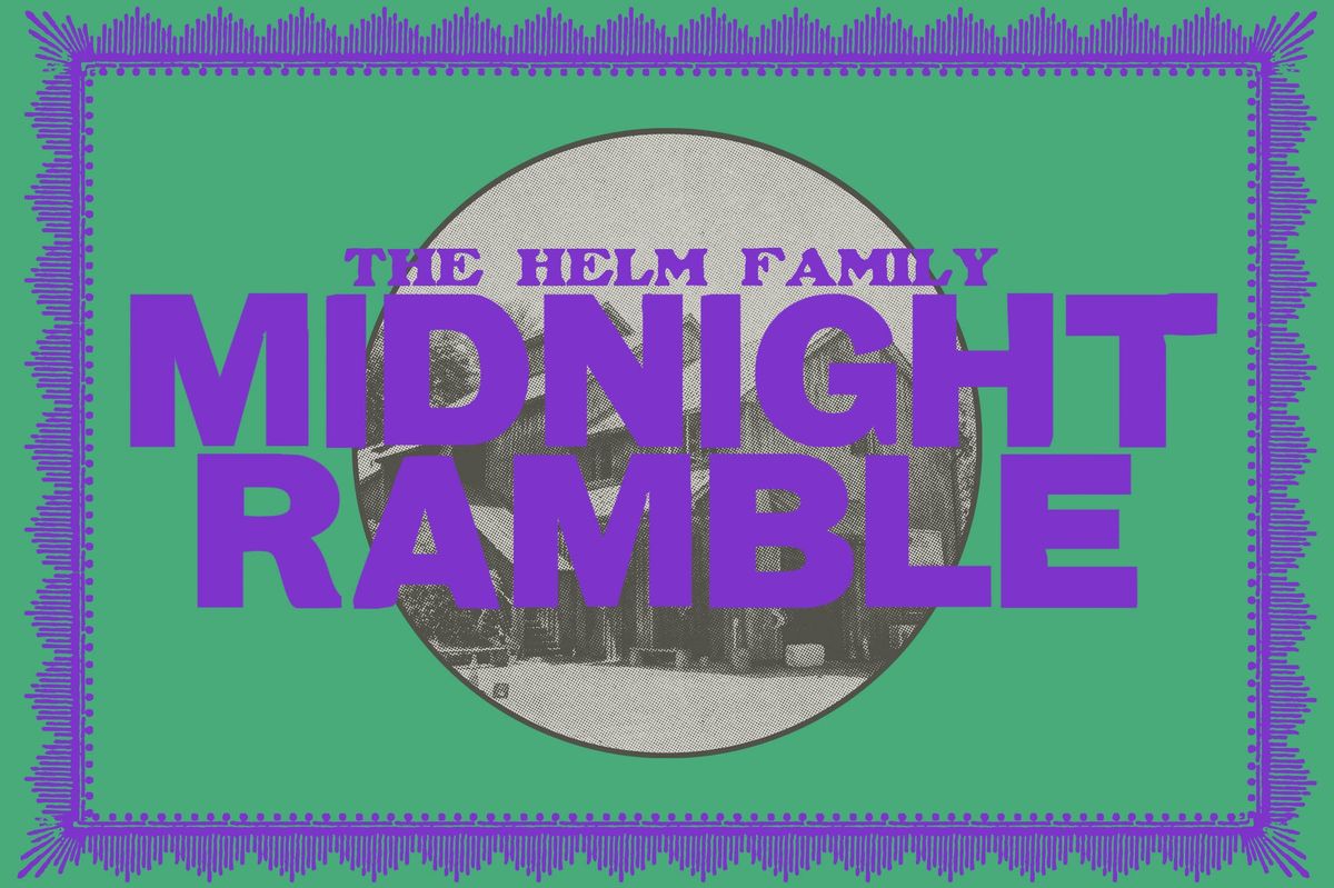 Helm Family Midnight Ramble feat: Michelle Willis