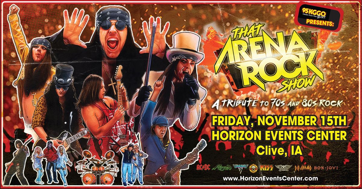 That Arena Rock Show @ Horizon Events Center